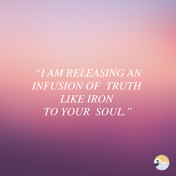 An Infusion of Truth Like Iron for Your Soul