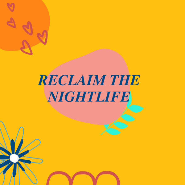 Reclaim The Nightlife